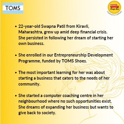 MagicBusIndia's tweet image. There are only 20% of women entrepreneurs in India. #magicbus &amp;amp; #TOMS wants to change that. Hear 22-year-old Swapna tell us how she learnt to take the leap with the Entrepreneurship Development Programme. She is among many women who have the platform to become an entrepreneur.