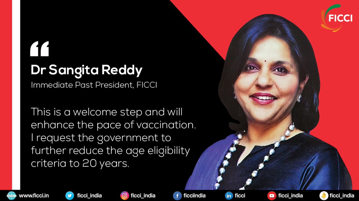 FICCI Immediate Past President, Dr Sangita Reddy welcomes the government's decision to lower the age criteria for #COVIDVaccination. Suggests reduction of age criteria to 20 years for widespread vaccination in the country.

#CabinetDecisions