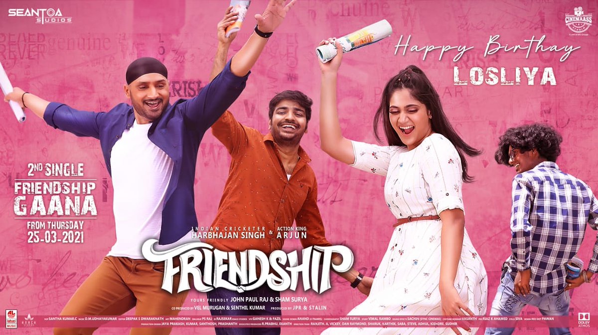 #HBDLosliyaMariyanesan #FriendshipMovie 2nd single #FriendshipGaana from Thursday 25.3.21 @akarjunofficial @harbhajan_singh @JPRJOHN1 #Losliya @actorsathish @shamsuryastepup @DmUdhayakumar @shathandop @JSKfilmcorp @MS_Stalin_ @RIAZtheboss @CinemaassS