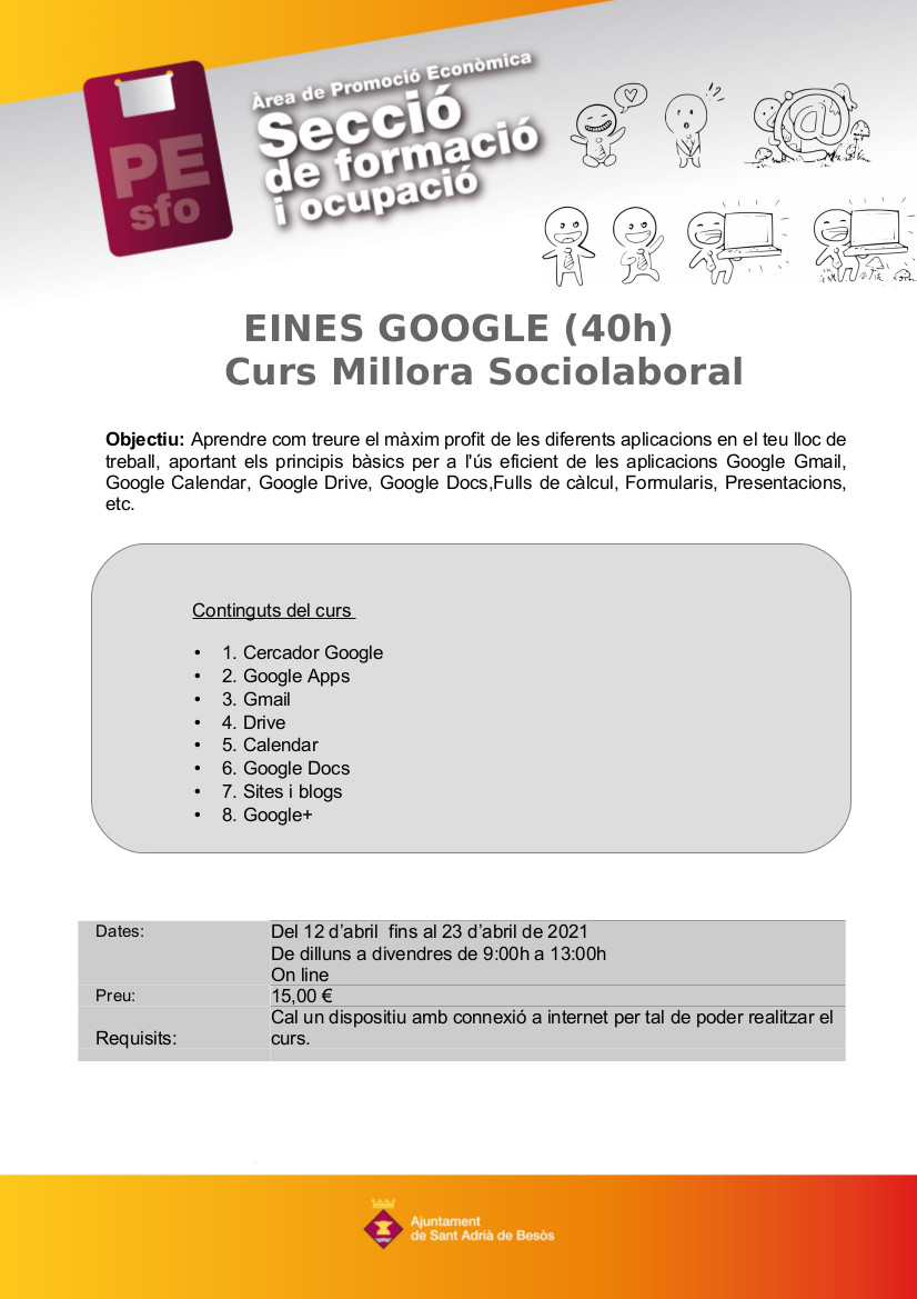 promoeconomSAB's tweet photo. Via #promocióeconòmicaSAB de l'@AjSantAdria de Besòs curs de Millora SocioLaboral "Eines Google". Aprèn com treure el màxim profit de les diferents eines de google al teu lloc de treball. Inscripcions: https://t.co/sXeC9P5FWZ #CursosMillora @HugoFerrerSaez @JCallauBartoli #SFOSAB https://t.co/SuwFYsJI5E