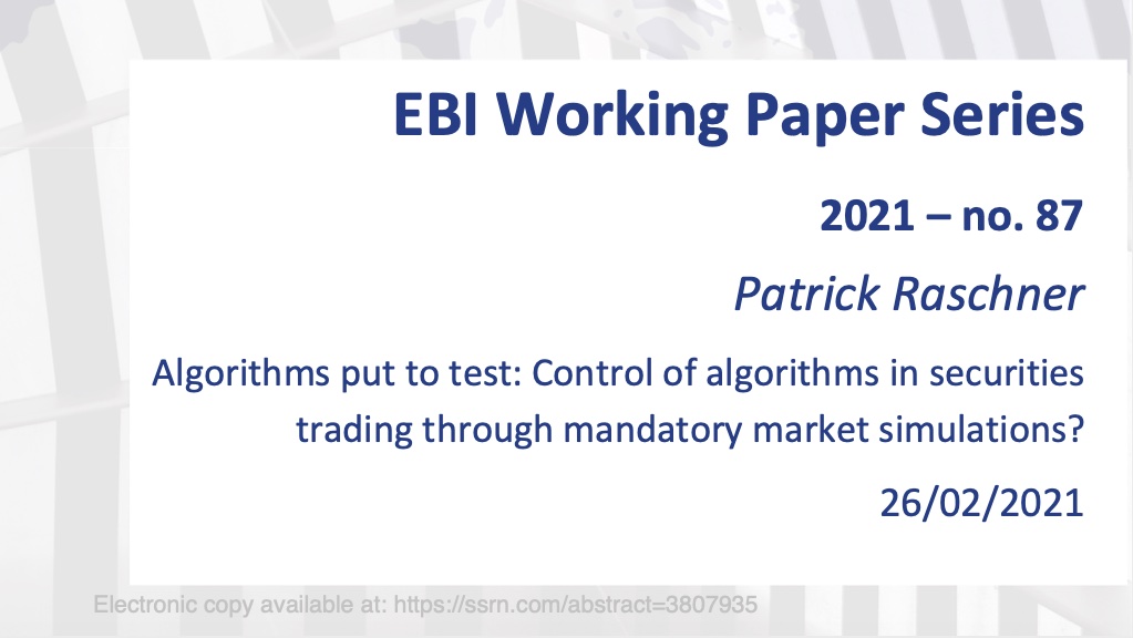 P_Raschner's tweet photo. Can algorithms in securities trading be controlled through behavioural testing? Very excited to share that my latest research is now available in the @EBI_EU WPS https://t.co/0jQngqcl7h https://t.co/3j71Mxl6yc