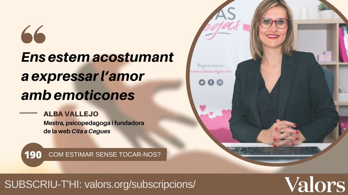👤Alba Vallejo, mestra, psicopedagoga i fundadora de la web <a href="/citesacegues/">Cites a Cegues</a>, assegura al #valors190: "Ens estem acostumant a expressar l’amor amb emoticones".

Podeu llegir l'entrevista en el monogràfic sobre #estimarsensetocarnos

➡️valors.org/revista/podem-…