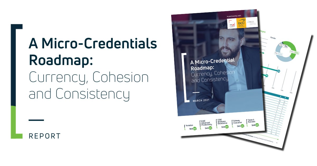 Today Skillnet Ireland has published ‘A Micro-Credential Roadmap: Currency, Cohesion and Consistency’ report in partnership with @NIDL_DCU and 5 Skillnet Business Networks, examining how #microcredentials can contribute to upskilling &amp; reskilling demands. skillnetireland.ie/new-research-r…