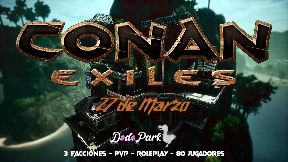 ¡ Esto es la guerra ! Día 27 de marzo empezamos en Conan Exiles con nuestro servidor RPvP.

#dodopark
team.dodopark.es