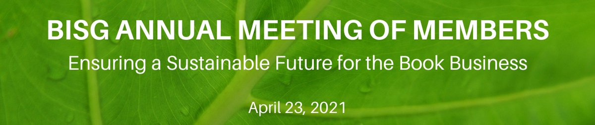 BISG Announces Theme for 2021 Annual Meeting: 

Ensuring a Sustainable Future for the Book Business 

Details and registration: bisg.org/events/EventDe…

#sustainability #bookpublishing