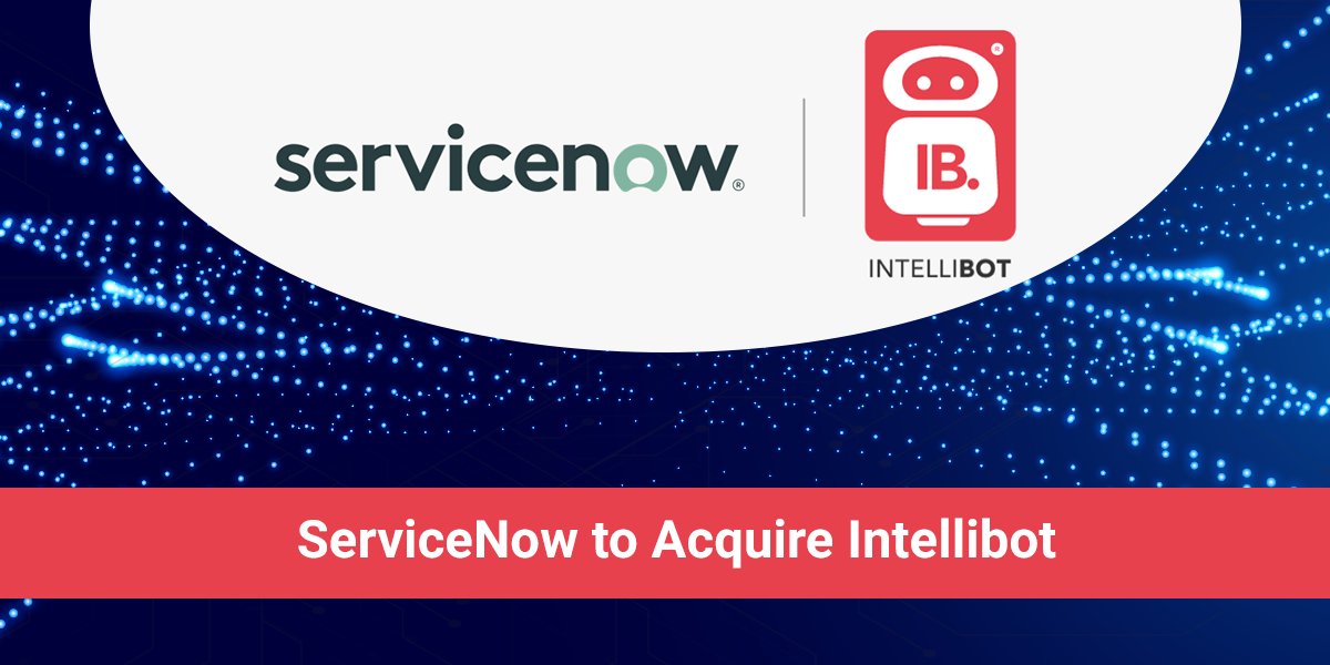 IntellibotRPA's tweet photo. 𝗕𝗜𝗚 𝗡𝗘𝗪𝗦 🤝🏻🎉 - ServiceNow, the leading digital workflow company today announced it has signed an agreement to acquire Intellibot.
https://t.co/g4RhWoHstm
#ServiceNowRPA #IntellibotRPA #RoboticProcessAutomation #RPA #CustomerAttention #AI #Innovation #Intellibot https://t.co/nLu9iW3B00
