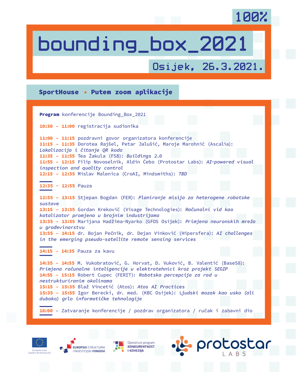 ProtostarAI's tweet photo. Pridružite nam se na konferenciji Bounding Box 2021 koja će se održati 26.3.2021. od 10:00 do 16:00 h putem Zoom platforme.

Prijave putem poveznice: https://t.co/Utmyh4jX8O

#boundingbox2021 #ai #protostarlabs https://t.co/qHtq4QYycQ
