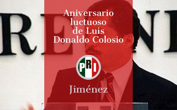 PRIJimenez1921's tweet photo. Aniversario Luctuoso del compañero Luis Donaldo Colosio Murrieta. 

#PorSiemprePRI https://t.co/BqbucyHgkd