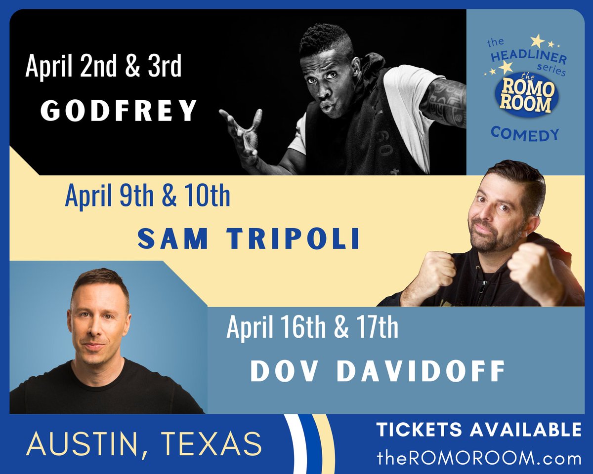 theromoroom's tweet photo. Coming soon: @GodfreyComedian #SamTripoli @dovdavidoff #austintexas https://t.co/CkH1YCxV1b