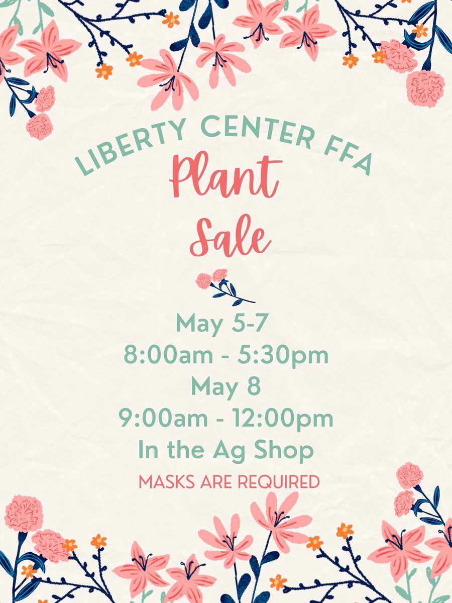LCFFA1's tweet photo. We’re exciting to announce the Liberty Center FFA Plant Sale will be held from May 5th - May 8th in the Ag Shop at the school. Wednesday - Friday hours are 8-5:30 and Saturday hours are 9-12:00. More information to follow! #LCFFA https://t.co/LZhz4Yp4Oc