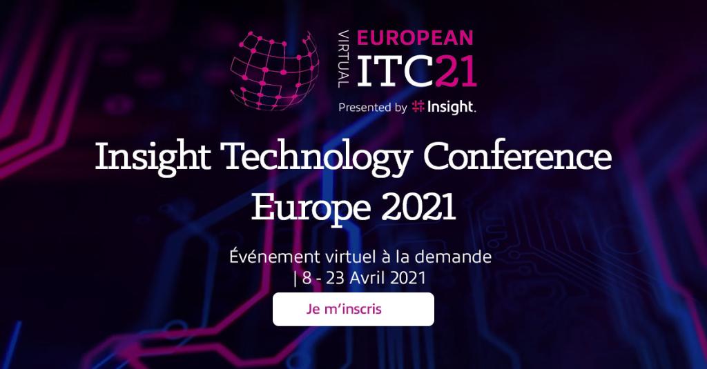 2 semaines avant l'ouverture de notre Insight Technology Conférence, inscrivez-vous dès aujourd'hui et accédez à toutes les sessions de votre choix sur les dernières technologies pouvant accompagner la reprise de la croissance. ms.spr.ly/6013VProl