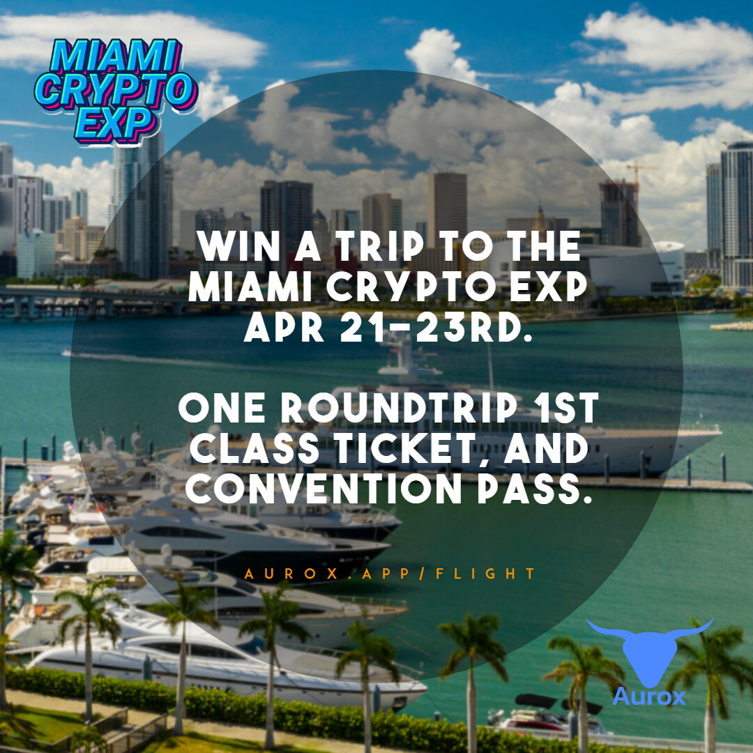 Aurox is Giving Away One Roundtrip 1st Class Ticket, and Convention Pass to The <a href="/MiamiCryptoExp/">Miami Crypto Experience</a>!

Participate here. --> Aurox.app/flight

#Crypto #CryptoCurrency #Ethereum #Trading #Aurox $URUS #Bitcoin