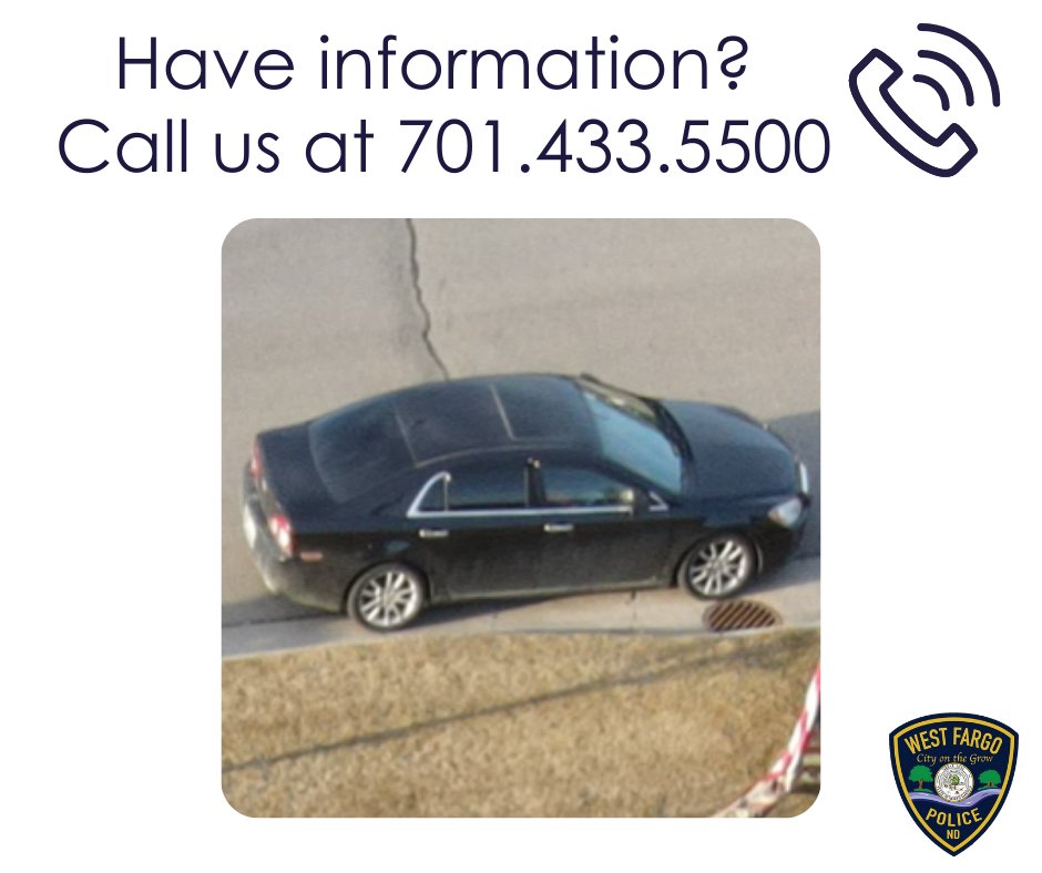 🚨MEDIA ALERT:
The WFPD is looking for the owner or driver of a dark colored vehicle that was targeted in the robbery and possibly fired upon. Anyone with information is asked to call the police department at (701) 433-5500. 
More info: ow.ly/v5Gb50E6AtW