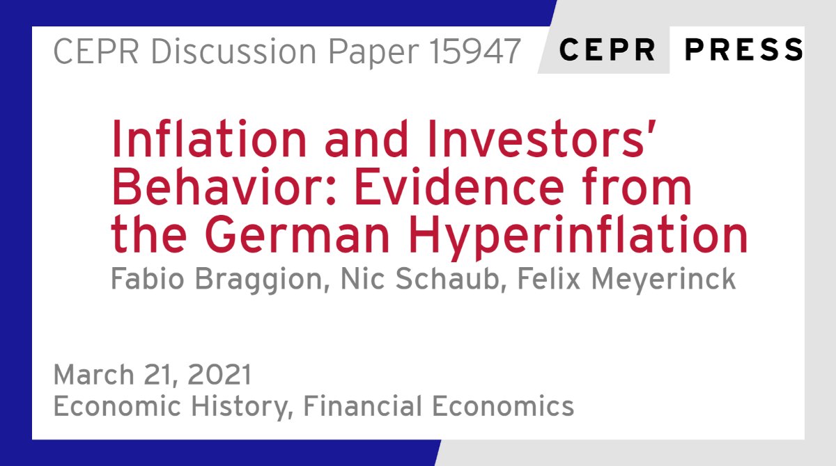 cepr_org's tweet photo. New CEPR Discussion Paper - DP15947
Inflation and Investors’ Behavior: Evidence from the German Hyperinflation
Fabio Braggion @BraggionFabio @TilburgU, Nic Schaub  @WHU_edu, Felix Meyerinck @HSGStGallen
https://t.co/RQBaGUCmXj
#CEPR_EH, #CEPR_FE https://t.co/13p62DK73y