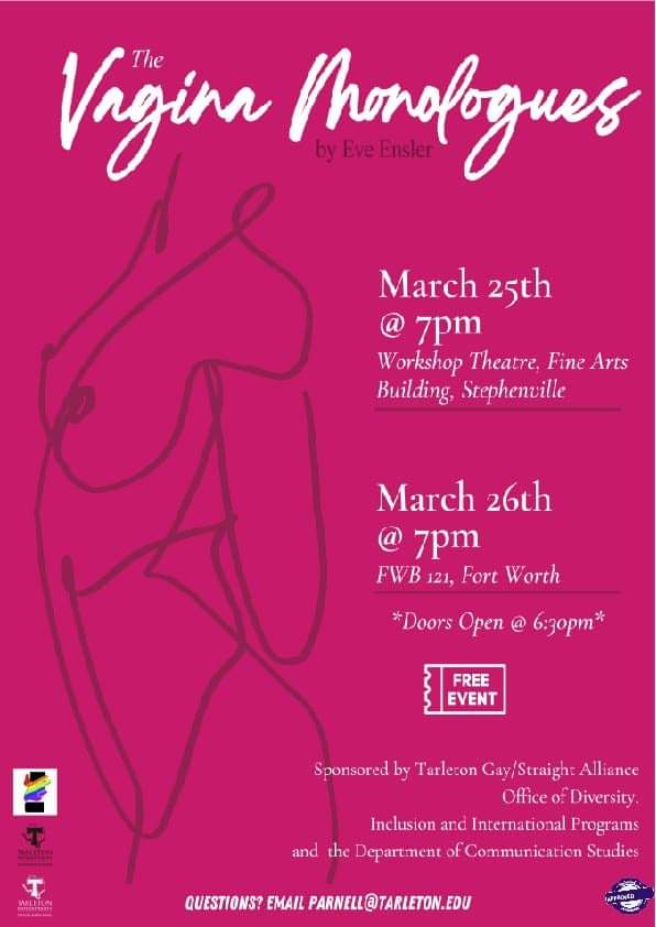 tarletongsa's tweet photo. Tarleton GSA and @DiversityTSU are putting on our yearly Vagina Monologues show and now we're gonna be at two locations! Ft worth and stephenville. Come to see and interact with us. #DiversityandInclusion #tarletongsa https://t.co/TNN01JqPnV