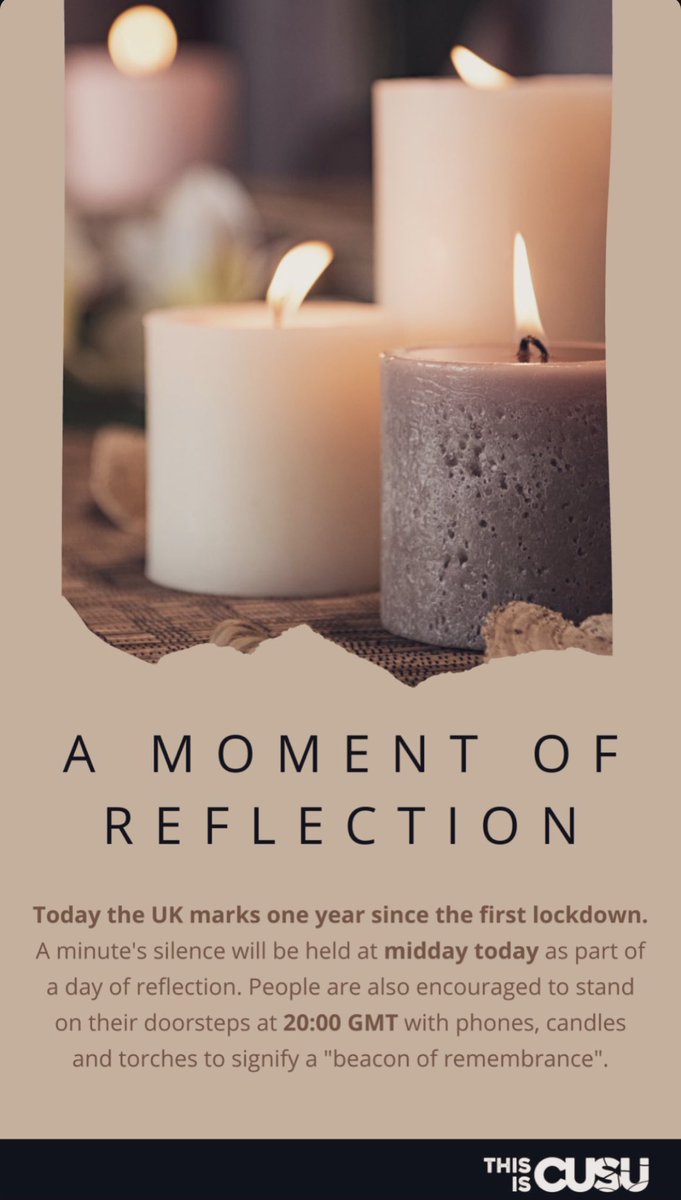 LawsocC's tweet photo. Today marks a Year since the first national Lockdown! Let’s take time to remember the year it has been, the suffering that has occurred and those who we have lost. Let’s participate at 8pm to remember. @LondonCU @CUSULondon @cususocieties #DayOfReflection #nationaldayofreflection https://t.co/oksxGuXtOH