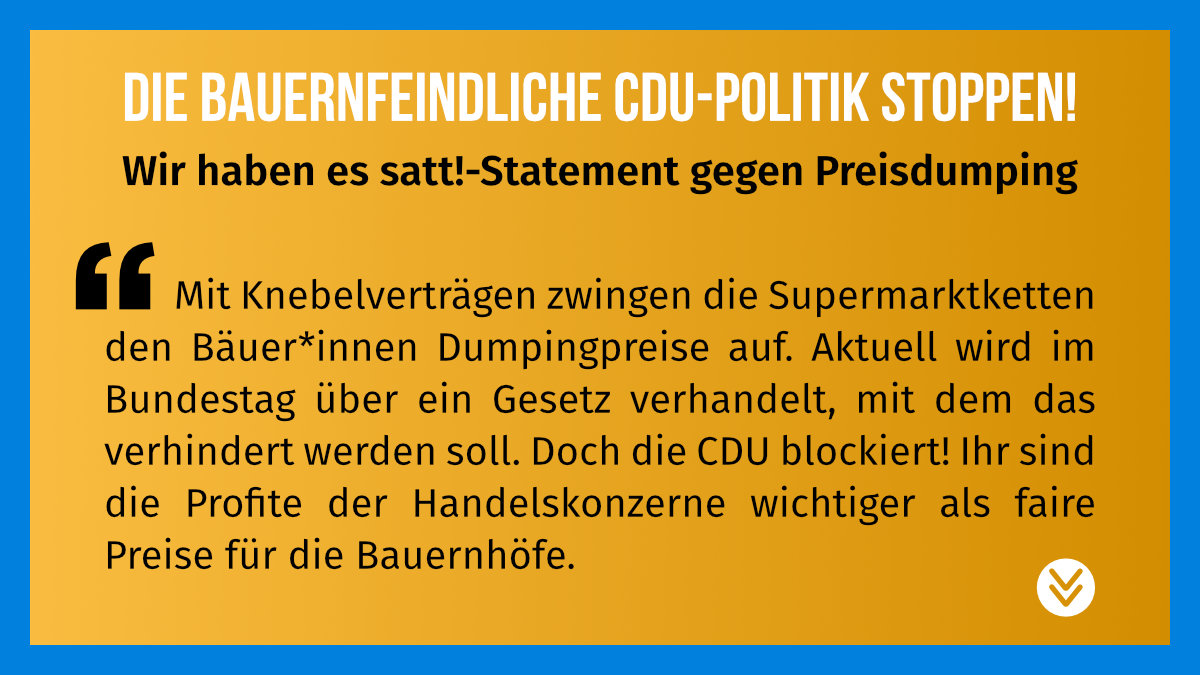 WirHabenEsSatt's tweet photo. Die @CDU stellt sich gegen bäuerliche Betriebe, die unter dem #Preisdumping der großen Supermarktketten leiden.😡👎🏼 Die Handelskonzerne nutzen ihre Macht aus und zwingen den Bäuer*innen #Knebelverträge auf.🤐📜 Die #CDU blockiert ein wirksames Verbot. Unser Statement⬇️#Agrarwende https://t.co/4KJwMQCTzj