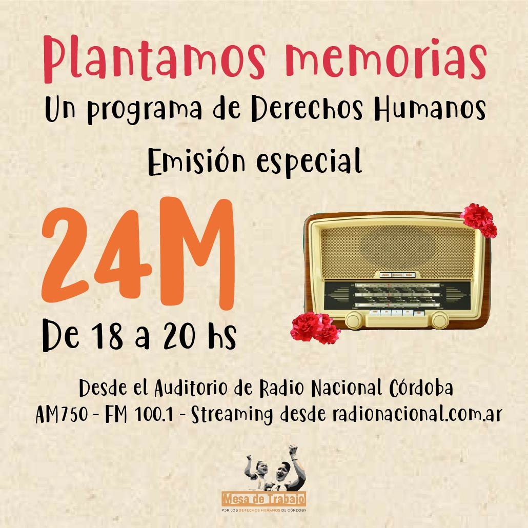 📻🌹PLANTAMOS MEMORIAS. Un programa de Derechos Humanos 
📆#24DeMarzo ⏰ De 18 a 20 hs
Desde el Auditorio de Radio Nacional Córdoba 
📻 AM750 • FM 100.1 • radionacional.com.ar
🎬 #FacebookLive: Radio Nacional Córdoba y en #YouTube: LRA7 Radio Nacional Córdoba
 #Caravana24M