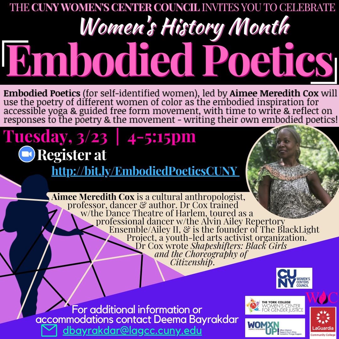 CUNYStudentLife's tweet photo. Join The CUNY Women’s Council today for their event "Embodied Poetics" led by Aimee Cox! #WHM2021 #CUNY https://t.co/VLCbrpBxZ6