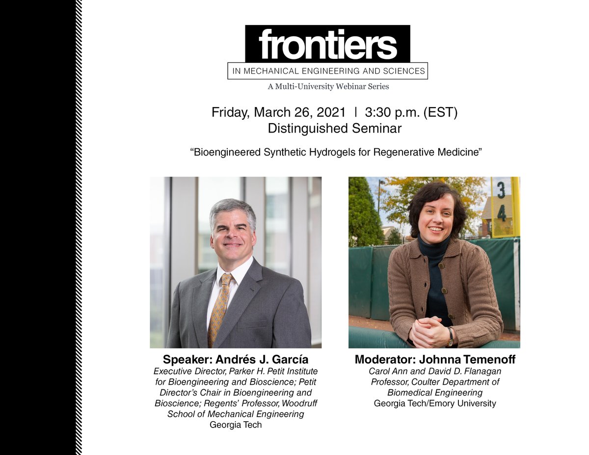 Join us at 3:30 on Friday for a Frontiers webinar as <a href="/GarciaLabGT/">GarciaLabGT</a> talks about "Bioengineered Synthetic Hydrogels for Regenerative Medicine."

Event link: bit.ly/FrontiersMES