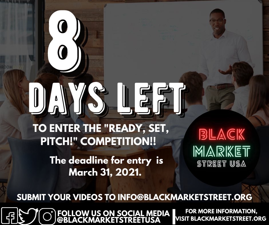 BlkMarketStreet's tweet photo. 8 days left! You still have time to get your pitch in! #blackbusinesses #BlackMarketStreetUSA #BuyBlack https://t.co/TXyK2F2AOw