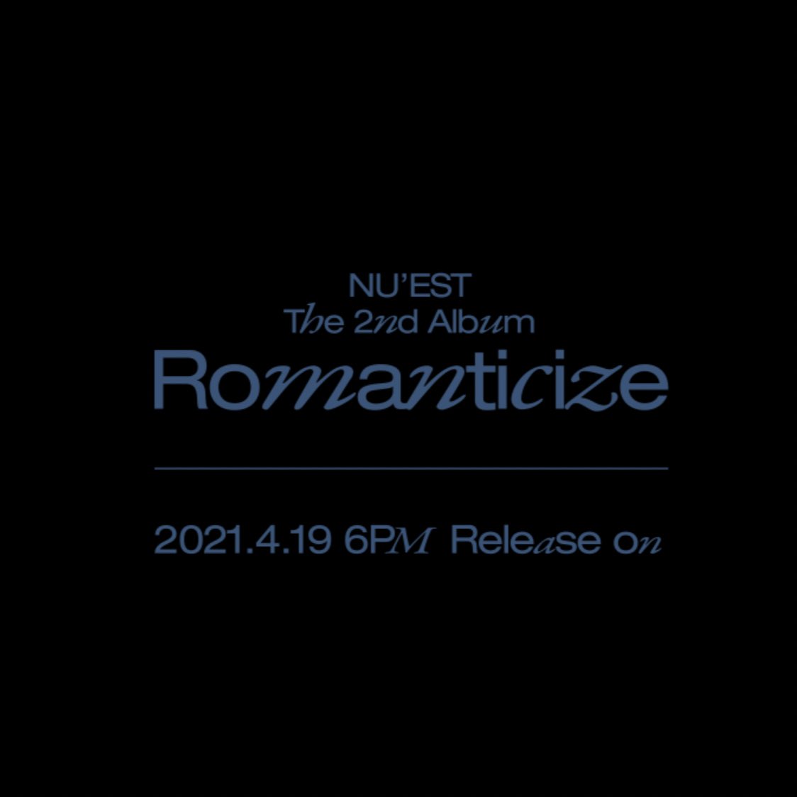 NU'EST The 2nd Album 'Romanticize' Concept Homepage

💗 nuest-romanticize.com

#NUEST_JR_아론_백호_민현_렌
#뉴이스트 #NUEST #Romanticize
#20210419_6PM_KST
