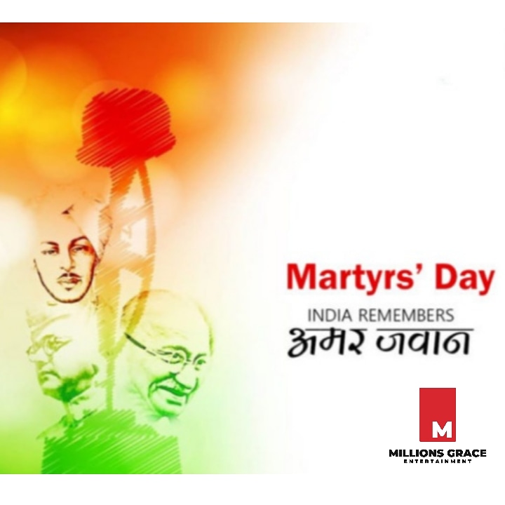 Millionsgrace's tweet photo. Martyrs Day India
.
.
.
#MartyrsDay #23RdMarch #ShaheediDiwas #23मार्च #शहीदी_दिवस #ShaheedDiwas #millionsgracegroup #millionsgraceentertainment #productionhouse #mggroup #millionsgrace https://t.co/zPzaR6HJCo