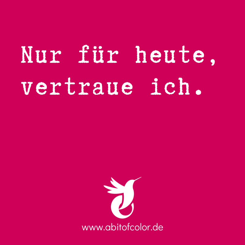 Zuversichtlich bleiben, Leute 🤘🏼🌈😅🙏🏻. 

Nur, wie geht eigentlich Zuversicht? Vertrauen? Entspannt und hoffnungsvoll in die Zukunft blicken?

🍃Am leichtesten fällt's mir, wenn ich mich auf den Moment konzentriere und mir sage: nur für heute, nur für jetzt, habe ich Vertrauen.