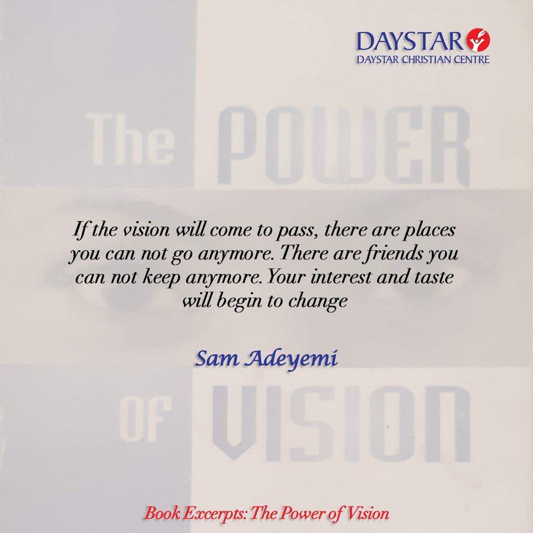 DaystarNG's tweet photo. An audit of character, mindset and relationships is critical to the fulfilment of one's vision.

A profound excerpt from @sam_adeyemi's book: The Power of Vision 

#bookrecommendations #excerpts #ThePowerOfVision #DaystarNG #RaisingRoleModels https://t.co/AFdaoqWDwF
