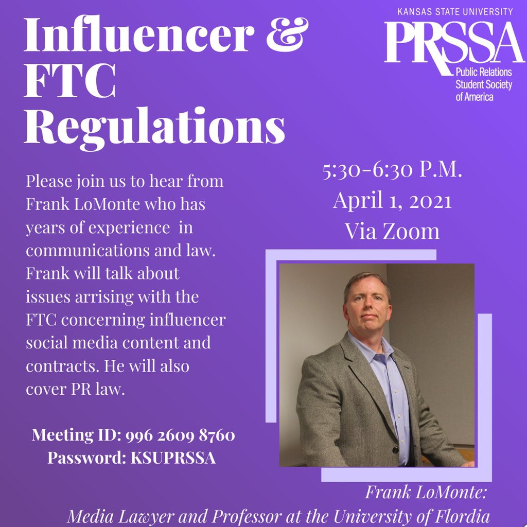 kstateprssa's tweet photo. Join us next Thursday for an interesting conversation with Professor Frank LoMonte at the University of Florida! He will be talking about PR law, FTC regulations, and influencer marketing. 🧑🏼‍💻 We’ll see you April 1, via zoom. https://t.co/A0SVdWRBuN