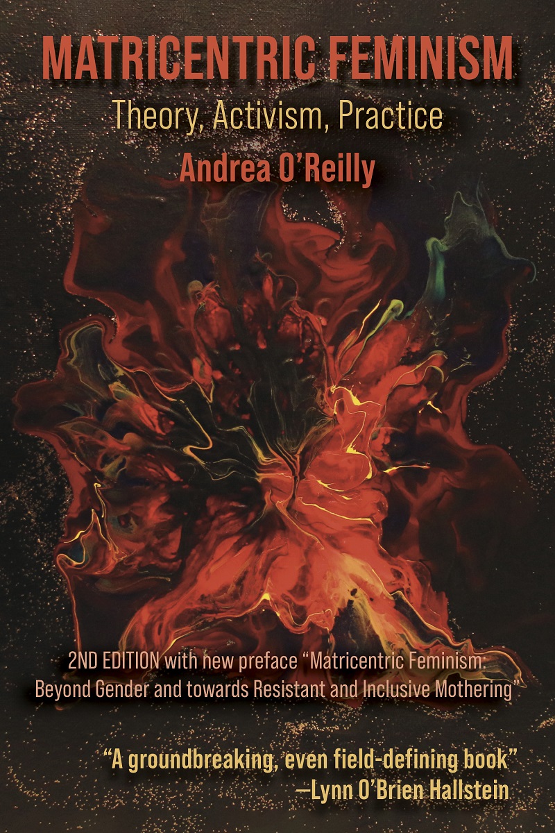 The Second Edition of Matricentric Feminism: Theory, Activism, and Practice with the new preface ",”Matricentric Feminism: Beyond Gender and towards Resistant and Inclusive Mothering"

Book may ordered 30% off with coupon code MOTHERS
demeterpress.org/.../matricentr…
Available as an Ebook