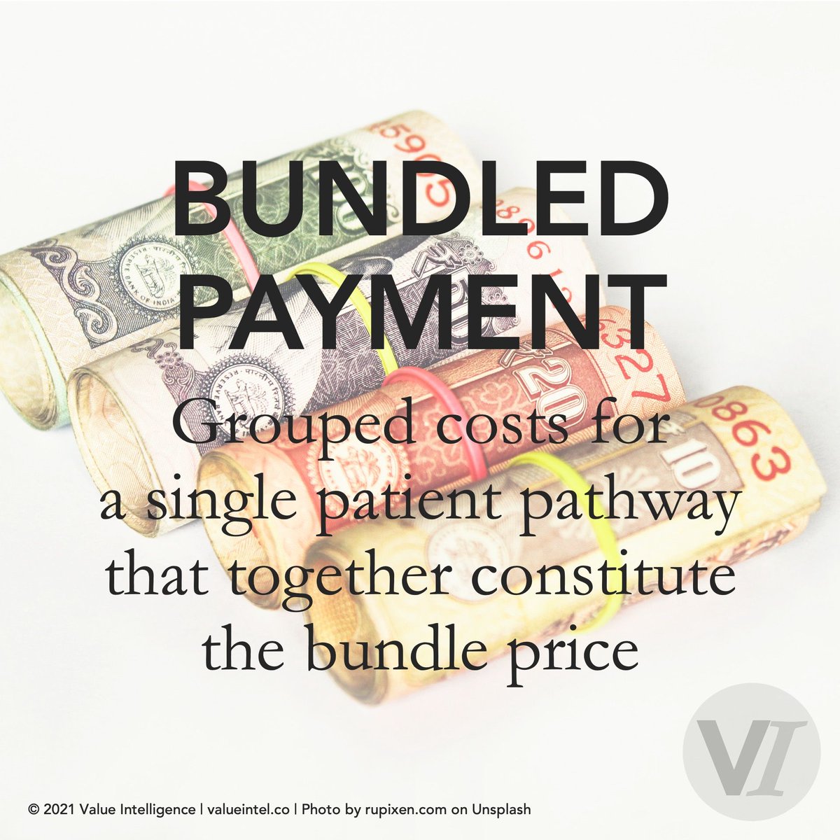 valueintel's tweet image. BUNDLED PAYMENT | Grouped costs for a single patient pathway that together constitute the bundle price | #valuebasedhealthcare #VBHC