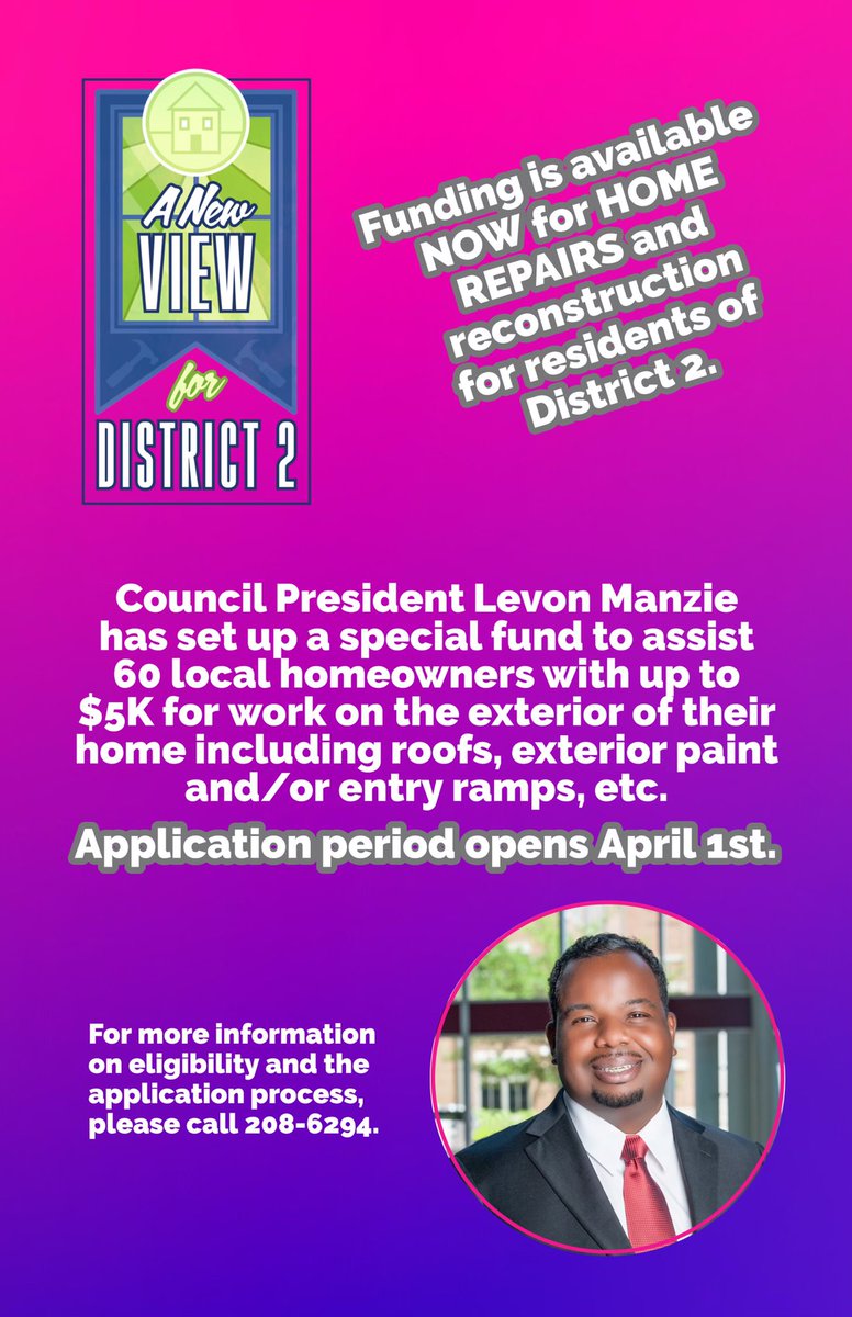 *** I’m PROUD to announce a new housing rehab initiative OPEN to citizens of District 2, 
“A NEW VIEW FOR District 2!”  This rehab grant will provide up to $5K for exterior improvements to the homes of 60 District 2 residents. APPLICATIONS will be available on April 1st!