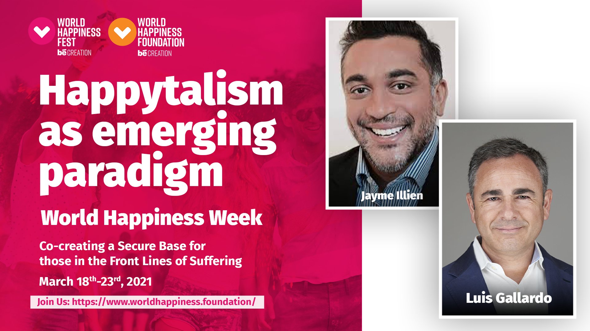 WorldHappinessFest - bēCREATION على تويتر: "World Happiness Fest in Collaboration with WEAll - Wellbeing Economy Alliance @WEAll_Alliance presents.. 👨🏼💼Luis Gallardo, Founder World Happiness Foundation 👨🏼💼Jayme Illien, CEO Illien Global ...