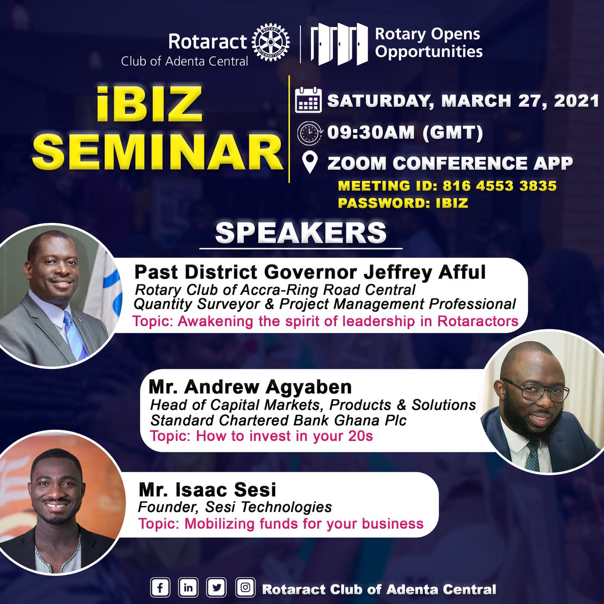 Rotaract Club of Adenta Central is inviting  all to the 2021 IBIZ Seminar🔥🔥

Topics for discussion
🔸Mobilizing Funds For Your Business
🔸How to Invest in Your 20s
🔸Awakening the Spirit of Leadership in Rotaractors

#ConnectWithAdentaCentral
#RotaryOpensOpportunities