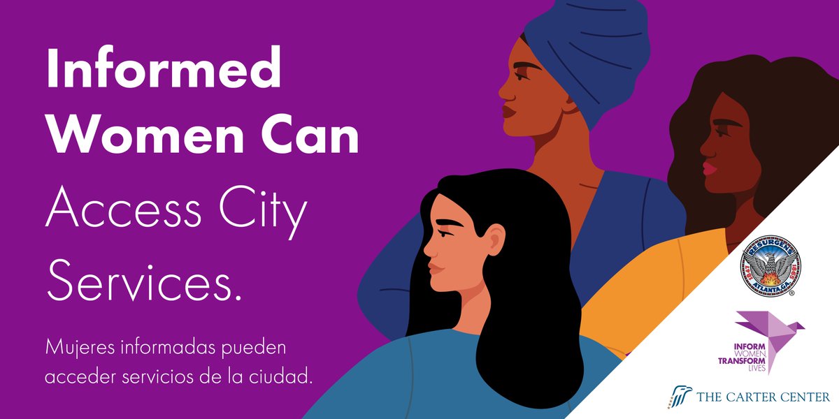 CityofAtlanta's tweet photo. The City of Atlanta and @cartercenter’s Inform Women, Transform Lives campaign advances the City’s equity agenda by ensuring women in Atlanta have access to services and programs. View Mayor @KeishaBottoms’ message in English and Spanish here:https://t.co/lyCNsYHuZS. #InformWomen https://t.co/GC7dFSXDmB
