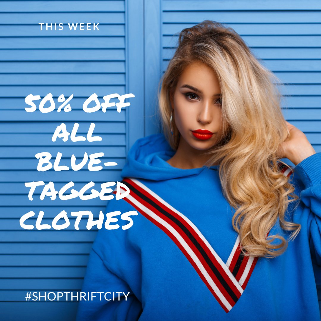 ShopThriftCity's tweet photo. It's #timetothrift and take 50% off all blue-tagged clothing this week at Thrift City! #LetsGoThrifting #DontBeSoBlue #KeepCalmandThriftOn https://t.co/2ZWPvKk6FV