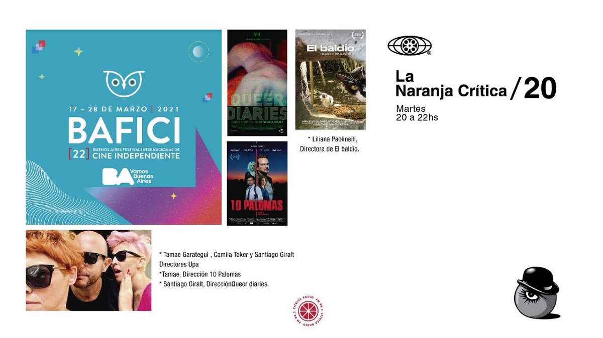 CINEARGENTINO1's tweet photo. #LaNaranjaCritica #EspecialBafici #Martes20hs
Con entrevistas a #TamaeGarategui, #CamilaToker, #SantiagoGiralt y #LilianaPaolinelli, donde charlaremos sobre las películas que dirigen: #UPA3, #10Palomas, #QueerDiaries Y #ElBaldio
Escuchanos por https://t.co/85fEq3Dacs!! https://t.co/r4XD2syRg4