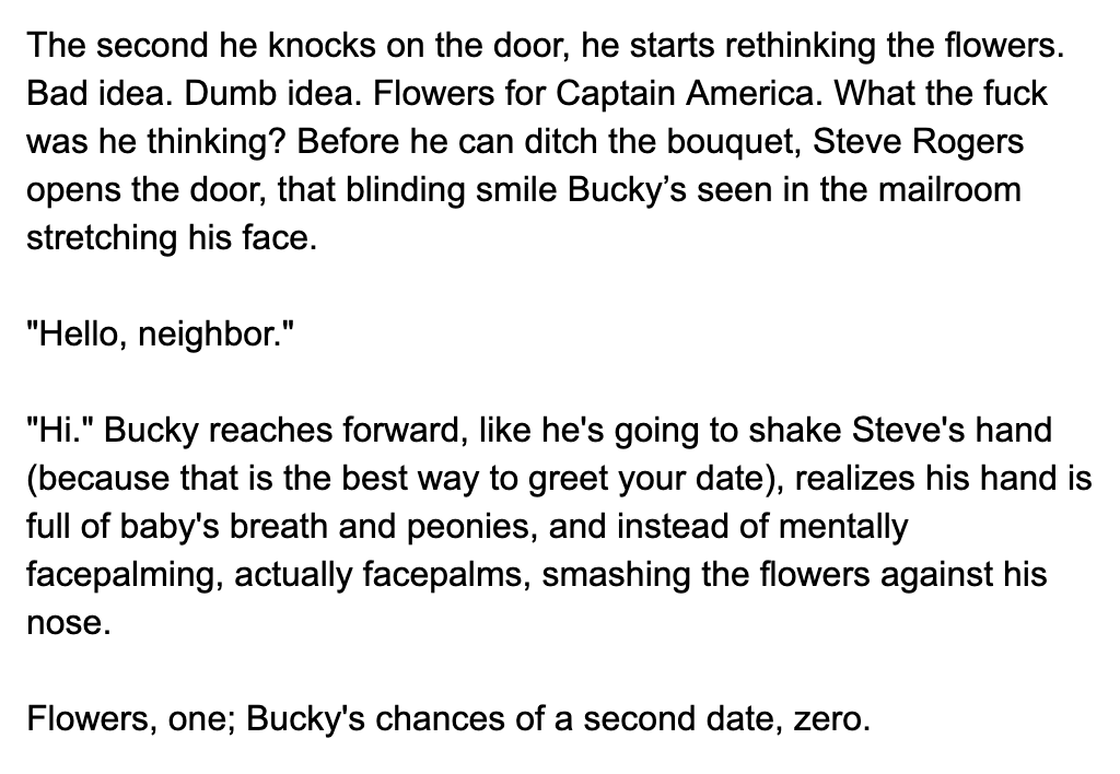 From  @sopdet "BUCKY BRINGING STEVE FLOWERS FOR A DATE" also "Shrunkyclunks" which she then defined for me because Lord knows, I forget, lol.~250 words