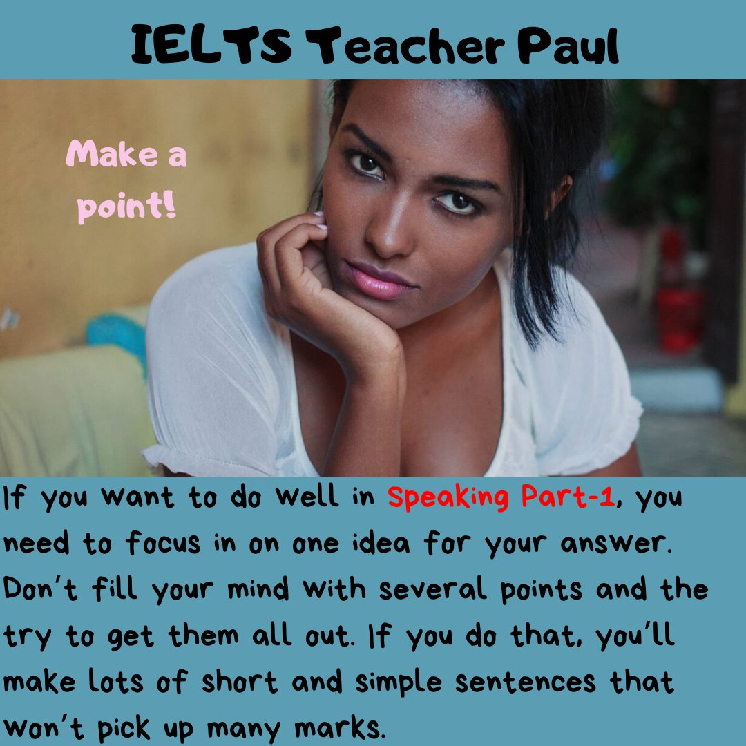 #IELTS Speaking Part-1: Make a Single Point
Here's how to answer the questions:
(Follow the link in my Twitter profile for a full lesson)