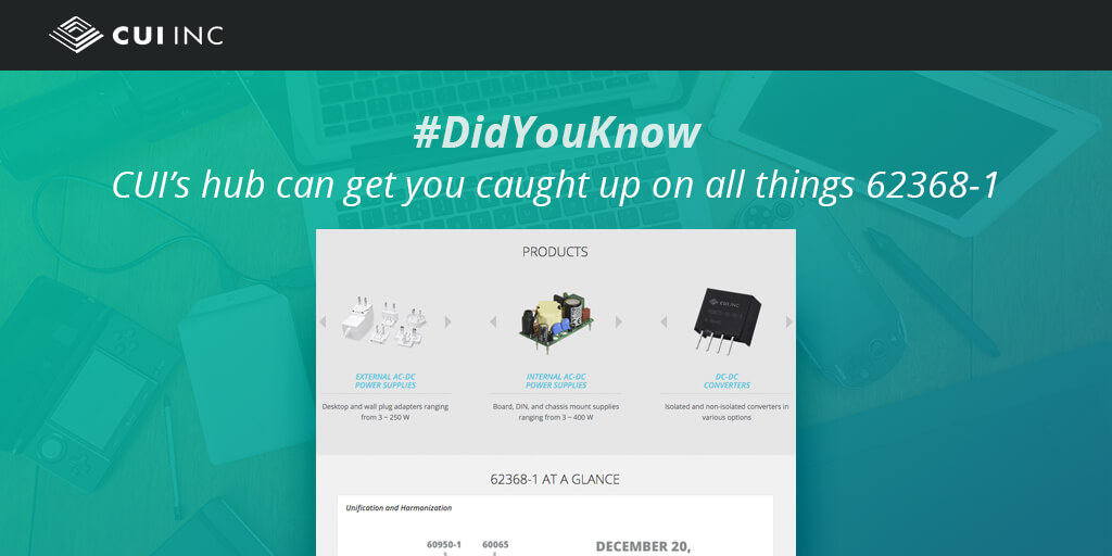 CUIInc's tweet photo. #DidYouKnow that CUI has a hub to get you caught up and informed on all things IEC 62368-1? Learn more about the new standard replacing IEC 60950 (#ITE applications) and IEC 60065 (#AV applications).
https://t.co/9vhnyyLUtA
#IEC #efficiency #externalpower #regulations #EPS https://t.co/PpFl9eMdC1