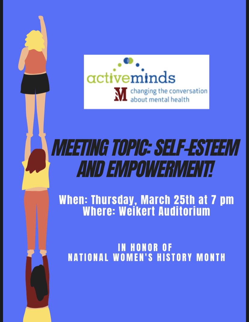 MsideActiveMind's tweet photo. This week, one of our members will be presenting on self esteem and empowerment for Nation Women’s History Month. We hope to see you in Weikert Auditorium at 7 p.m. this Thursday! https://t.co/CaRPD5KwGJ