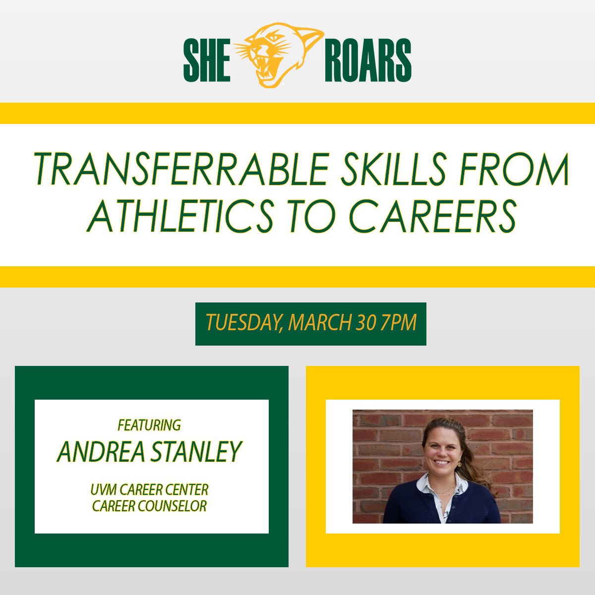 Next Tuesday, March 30th, at 7 pm, She Roars is partnering with the @uvmcareercenter to present a Transferrable Skills Workshop for all female student-athletes!