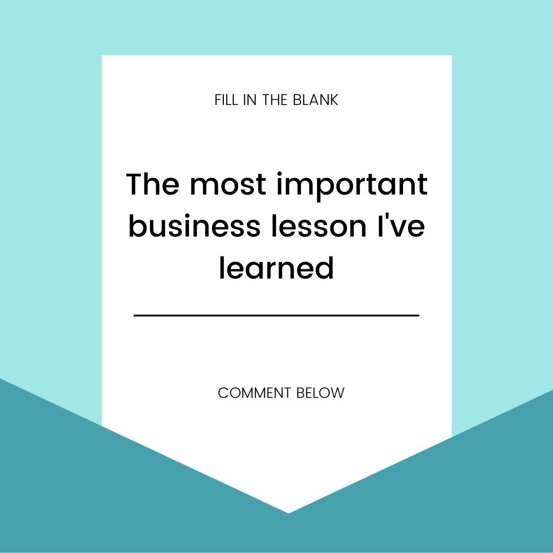 sales_gen's tweet photo. Fill in the blank! 

#business #businessadvice #lessons #lesson #advice https://t.co/wkPJoShPNM