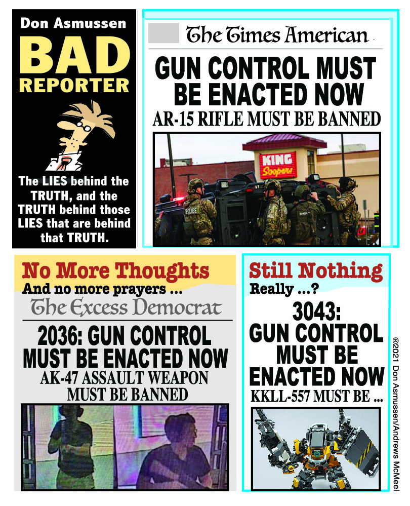 BAD REPORTER 'GUN LAWS'
at sfchronicle.com/bad_reporter      
#GunReformNow    
#GunControlNow 
#GunReformNow 
#ColoradoStrong
