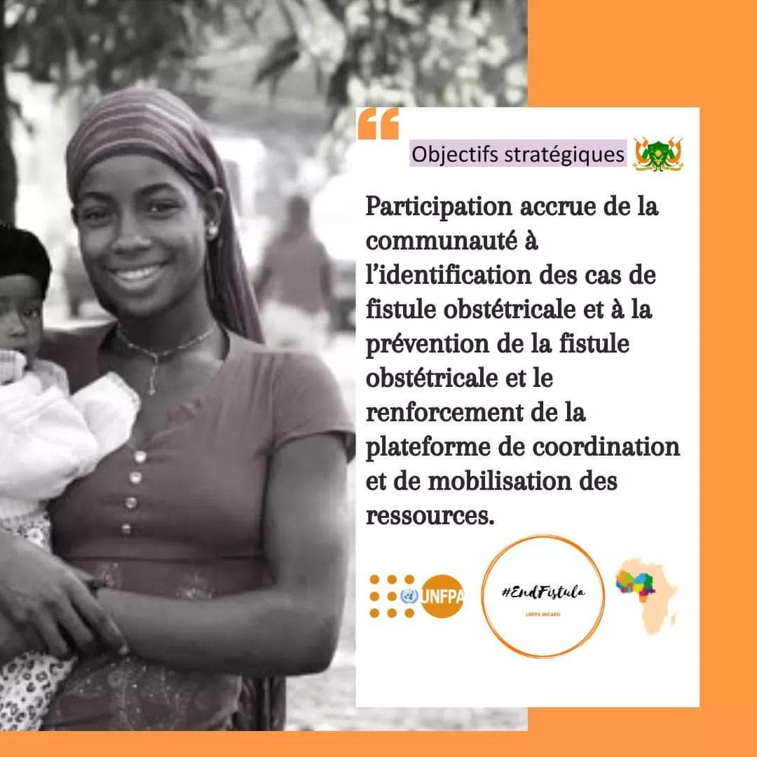 Parmis les objectifs strategique pour l’elimination de la fistule il y a:
La participation accrue de la communauté à l’identification des cas de fistule &amp; à la prévention de la fistule et le renforcement de la plateforme de coordination &amp; de mobilisation des ressources
#EndFistua