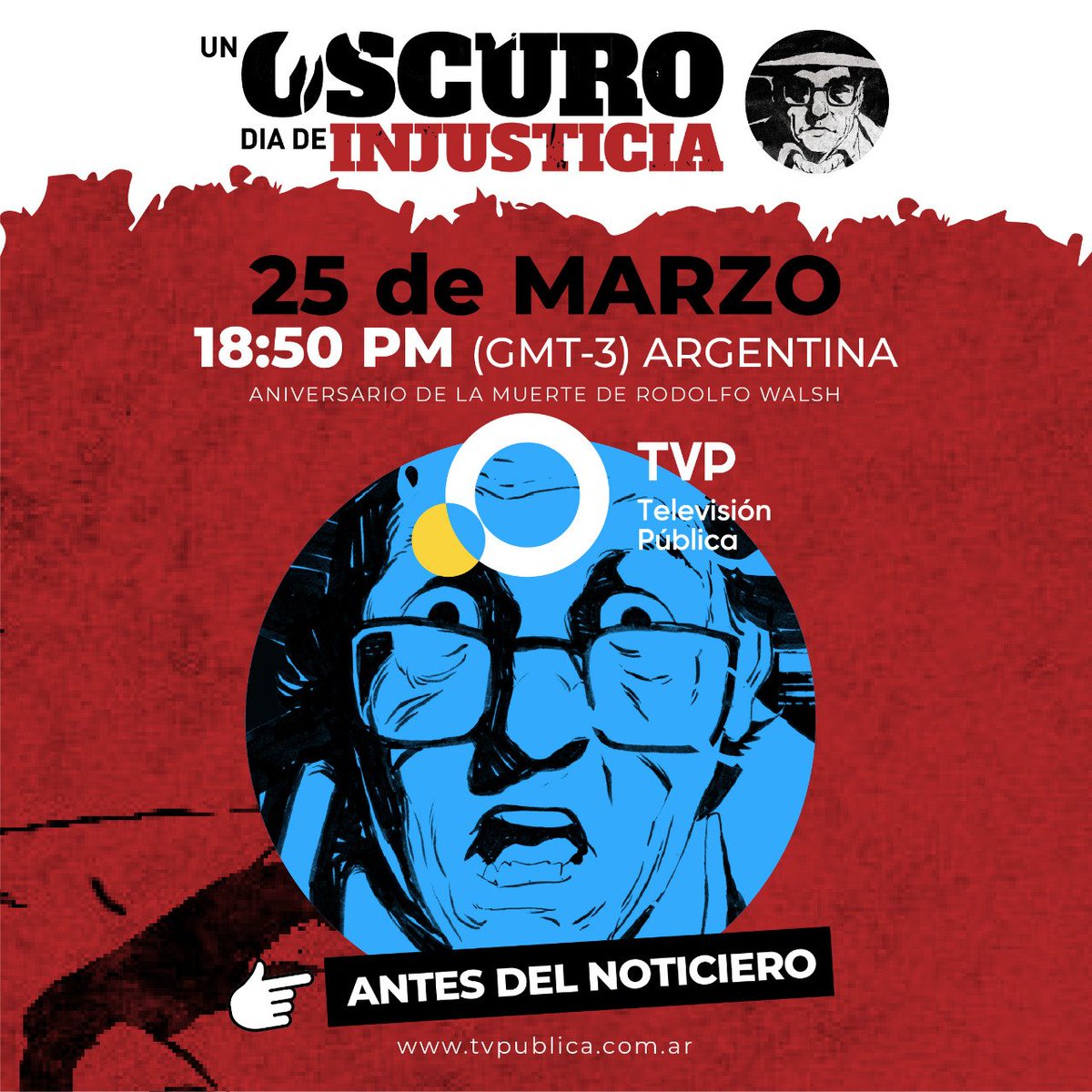 No se lo pierdan!
Nuestro corto Un Oscuro Día de Injusticia / A dark Day of Injustice se va a transmitir este jueves 25 de marzo a las 18:50 hs (Argentina) por <a href="/TV_Publica/">TVP</a> (antes del noticiero), a raiz de un nuevo aniversario de la muerte de Rodolfo Walsh.
tvpublica.com.ar