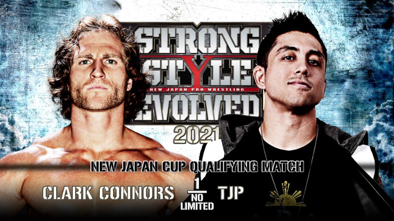 New Japan Match Card. Wrestlers are Clark Connors versus TJP. NJPW Strong for 3/26/21