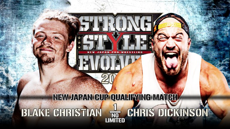 New Japan Match Card. Wrestlers are Blake Christian versus Chris Dickinson