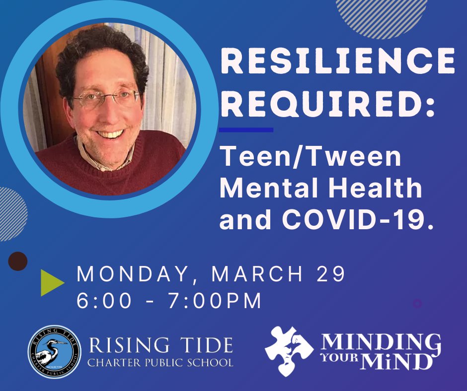 RisingTideCPS's tweet photo. Join us online for Resilience Required: Teen/Tween Mental Health and COVID-19 on Monday, March 29 from 6:00 - 7:00 pm. Counselor Jon Mattleman will host a dynamic virtual program on how to understand and navigate your teen/tween's mental health. https://t.co/gE3CC7UZLG https://t.co/0z3hclemvS